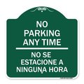 Signmission No Se Estacione a Ninguna Hora, Green & White Aluminum Architectural Sign, 18" H, GW-1818-23590 A-DES-GW-1818-23590